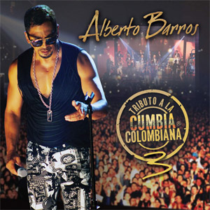 Álbum Tributo A La Cumbia Colombiana 3 de Alberto Barros