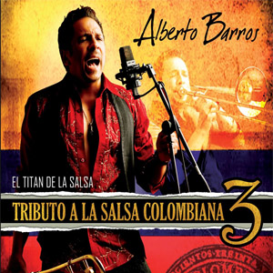 Álbum Tributo A La Salsa Colombiana 3 de Alberto Barros