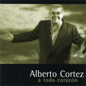Álbum A Todo Corazón de Alberto Cortez