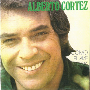 Álbum Como El Ave Solitaria de Alberto Cortez