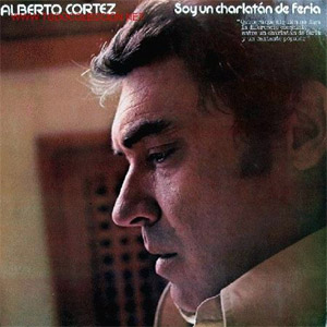 Álbum Soy Un Charlatán De Feria de Alberto Cortez