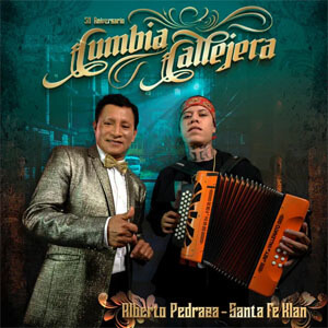 Álbum Cumbia Callejera de Alberto Pedraza