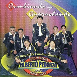 Álbum Cumbiando y Guarachando de Alberto Pedraza