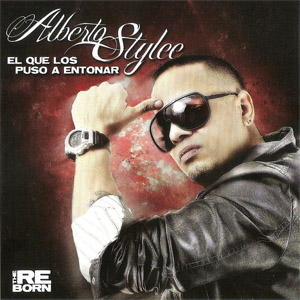 Álbum El Que Los Puso A Entonar de Alberto Stylee