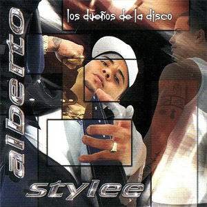 Álbum Los Dueños De La Disco de Alberto Stylee