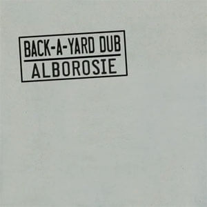 Álbum Back A Yard Dub de Alborosie
