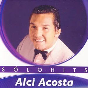 Álbum Solo Hits de Alci Acosta
