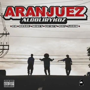 Álbum Aranjuez de Alcolirykoz