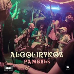 Álbum Pambele? de Alcolirykoz