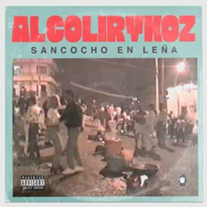 Álbum Sancocho en Leña de Alcolirykoz