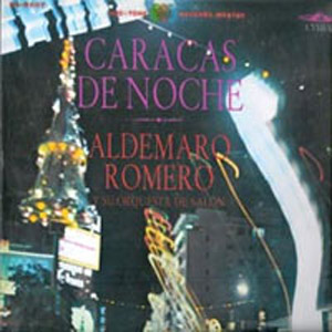 Álbum Caracas De Noche de Aldemaro Romero