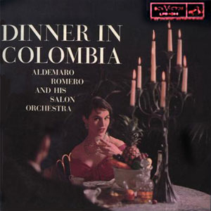 Álbum Dinner In Colombia de Aldemaro Romero
