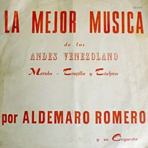 Álbum La Mejor Música De Los Andes Vzlanos de Aldemaro Romero