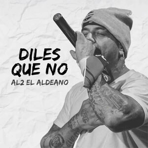 Álbum Diles Que No de Aldo El Aldeano