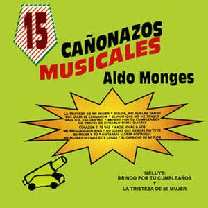 Álbum 15 Cañonazos Musicales de Aldo Monges