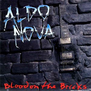 Álbum Blood On The Bricks de Aldo Nova