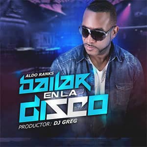Álbum Bailar En La Disco de Aldo Ranks