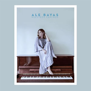 Álbum Nuestros Caminos de Ale Bayas