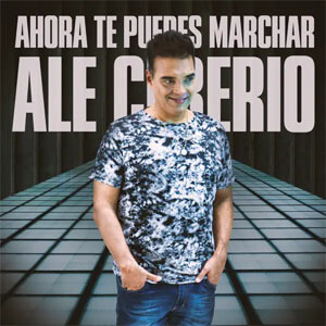 Álbum Ahora Te Puedes Marchar de Ale Ceberio