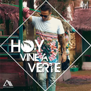 Álbum Hoy Vine a Verte de Ale Mendoza