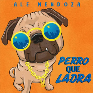 Álbum Perro Que Ladra de Ale Mendoza