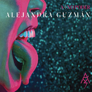 Álbum A + No Poder de Alejandra Guzmán