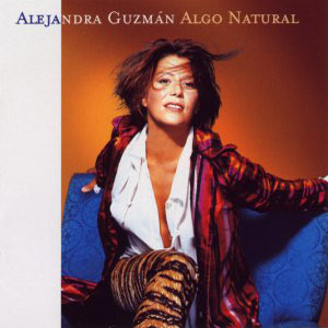 Álbum Algo Natural de Alejandra Guzmán
