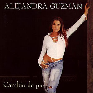 Álbum Cambio De Piel de Alejandra Guzmán