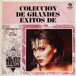 Álbum Colección De Grandes Éxitos De Alejandra  de Alejandra Guzmán