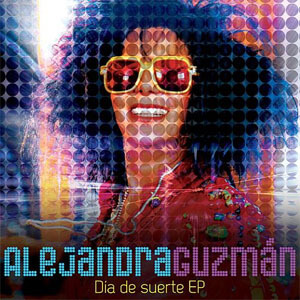 Álbum Día De Suerte - EP de Alejandra Guzmán