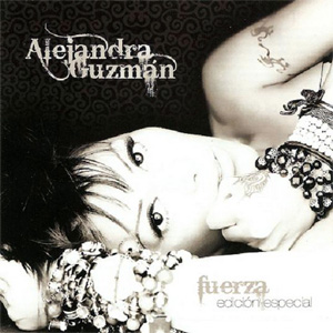 Álbum Fuerza (Edición Especial) de Alejandra Guzmán