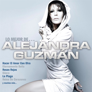 Álbum Lo Mejor De... de Alejandra Guzmán