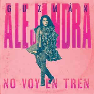 Álbum No Voy en Tren de Alejandra Guzmán