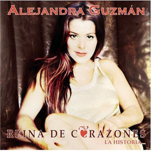 Álbum Reina De Corazones, La Historia... de Alejandra Guzmán