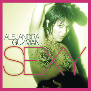 Álbum Sexy de Alejandra Guzmán