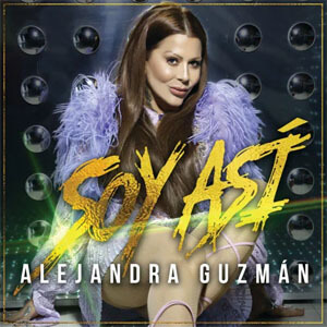 Álbum Soy Así de Alejandra Guzmán