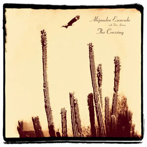 Álbum The Crossing de Alejandro Escovedo