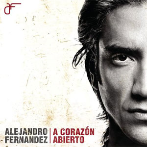Álbum A  Corazón Abierto de Alejandro Fernández