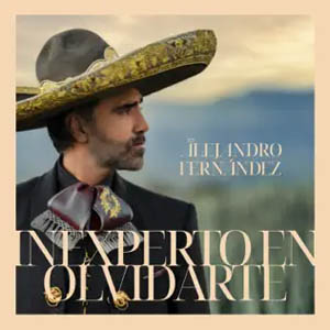 Álbum Inexperto En Olvidarte de Alejandro Fernández