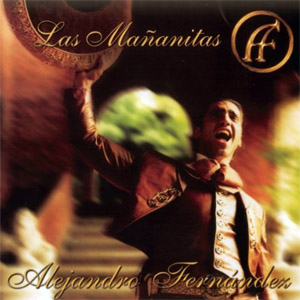 Álbum Las Mañanitas de Alejandro Fernández