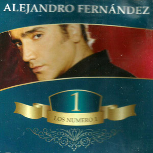 Álbum Los Numero 1 de Alejandro Fernández