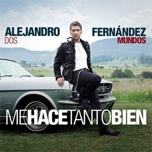 Álbum Me Hace Tanto Bien de Alejandro Fernández