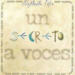Álbum Un Secreto A Voces de Alejandro Filio