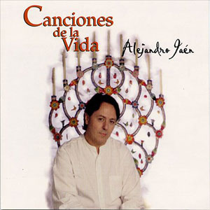Álbum Canciones De La Vida de Alejandro Jaén