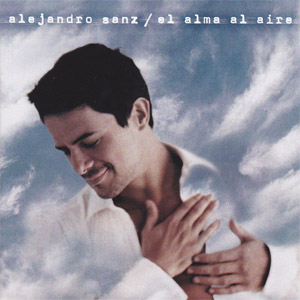 Álbum El Alma Al Aire (2006) de Alejandro Sanz