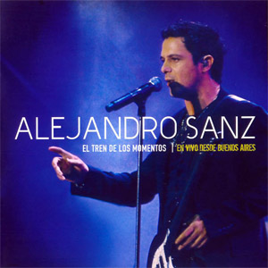 Álbum El Tren De Los Momentos (En Vivo) de Alejandro Sanz