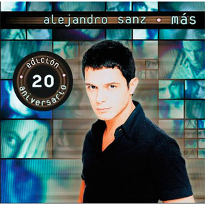 Álbum Más (20 Aniversario) de Alejandro Sanz