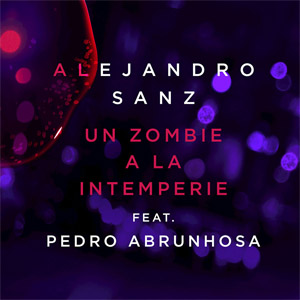 Álbum Un Zombie A La Intemperie (Remix Versión 1) de Alejandro Sanz