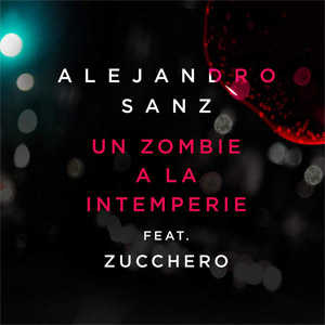 Álbum Un Zombie A La Intemperie (Remix Versión 2) de Alejandro Sanz