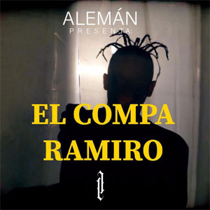 Álbum El Compa Ramiro de Alemán